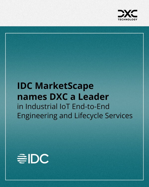 DXC 獲 IDC MarketScape 評為「工業物聯網端對端工程和生命週期服務」領袖